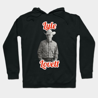 Lyle Lovett Hoodie